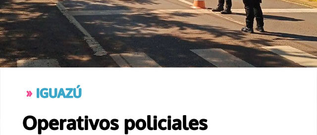 Operativos policiales refuerzan la seguridad con controles simultáneos en toda la provincia